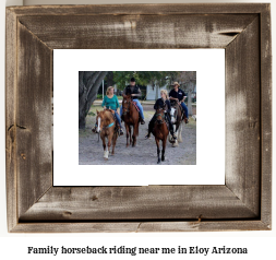 family horseback riding near me in Eloy, Arizona